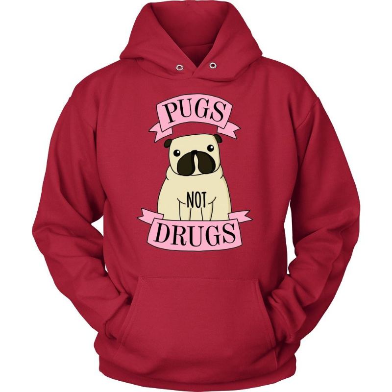 pugs niet het hoodieontwerp van de drugsverklaring